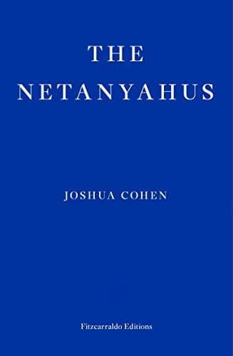 Cover of The Netanyahus by Joshua Cohen