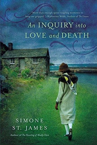 Cover of An Inquiry Into Love and Death by Simone St. James