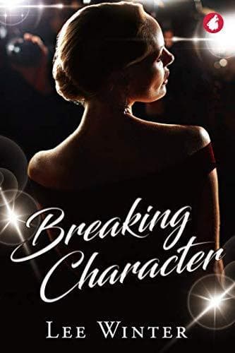 Cover of Breaking Character by Lee Winter