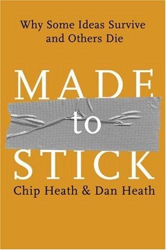 Cover of Made to Stick by Chip Heath, Dan Heath