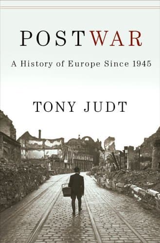 Cover of Postwar: A History of Europe Since 1945 by Tony Judt