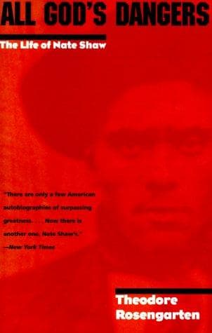 Cover of All God's Dangers: The Life of Nate Shaw by Nate Shaw, Theodore Rosengarten