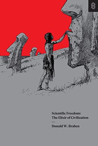 Cover of Scientific Freedom: The Elixir of Civilization by Donald W. Braben