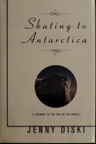 Cover of Skating to Antarctica by Jenny Diski