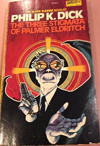 Cover of The Three Stigmata of Palmer Eldritch by Philip K. Dick