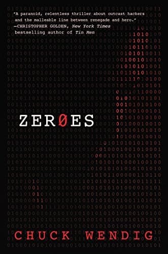 Cover of Zeroes by Chuck Wendig