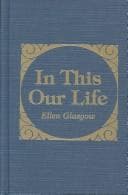 Cover of In This Our Life by Ellen Glasgow