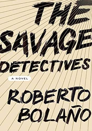 Cover of The Savage Detectives by Roberto Bolaño