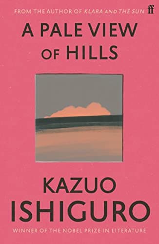 Cover of A Pale View of Hills by Kazuo Ishiguro