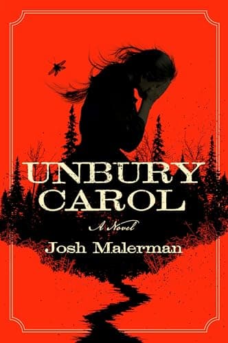 Cover of Unbury Carol by Josh Malerman