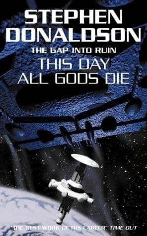 Cover of The Gap Into Ruin: This Day All Gods Die by Stephen Donaldson