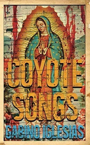 Cover of Coyote Songs by Gabino Iglesias