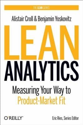 Cover of Lean Analytics by Alistair Croll, Benjamin Yoskovitz