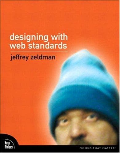 Cover of Designing with Web Standards by Ethan Marcotte, Jeffrey Zeldman