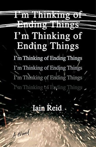 Cover of I'm Thinking of Ending Things by Iain Reid