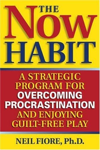 Cover of The Now Habit by Neil A. Fiore