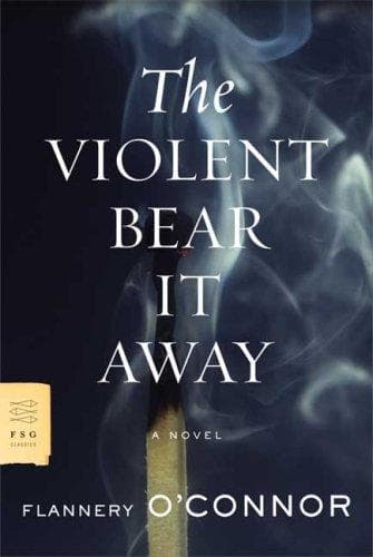 Cover of The Violent Bear It Away by Flannery O'Connor