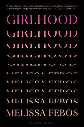 Cover of Girlhood by Melissa Febos