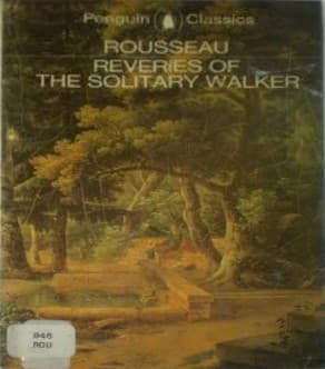 Cover of The Reveries of the Solitary Walker, Botanical Writings, and Letter to Franquières by Jean-Jacques Rousseau