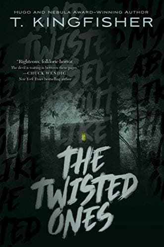 Cover of The Twisted Ones by T. Kingfisher