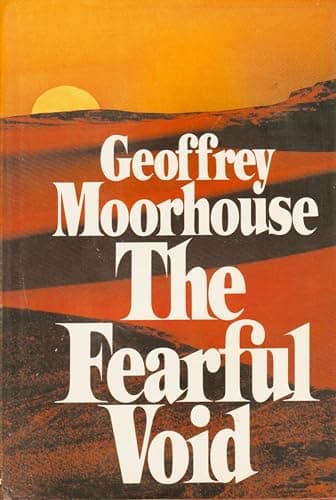 Cover of The Fearful Void by Geoffrey Moorhouse