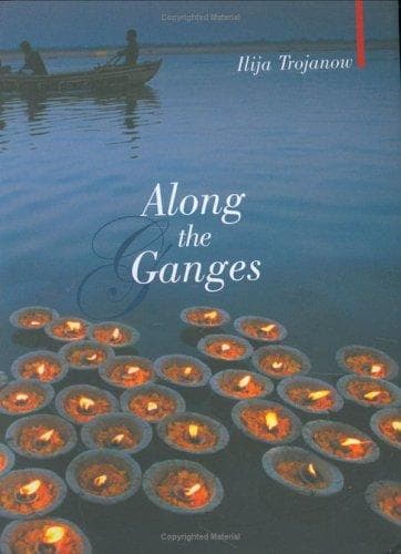 Cover of Along the Ganges by Ilija Trojanow