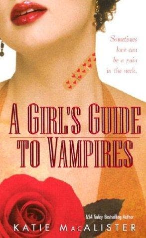 Cover of A Girl's Guide to Vampires by Katie MacAlister