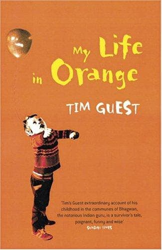 Cover of My Life in Orange by Tim Guest