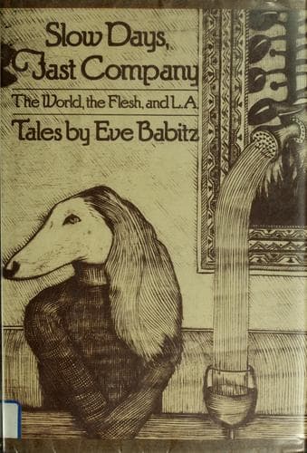 Cover of Slow Days, Fast Company by Eve Babitz