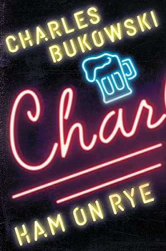 Cover of Ham on Rye by Charles Bukowski