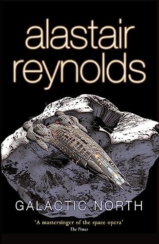 Cover of Galactic North by Alastair Reynolds