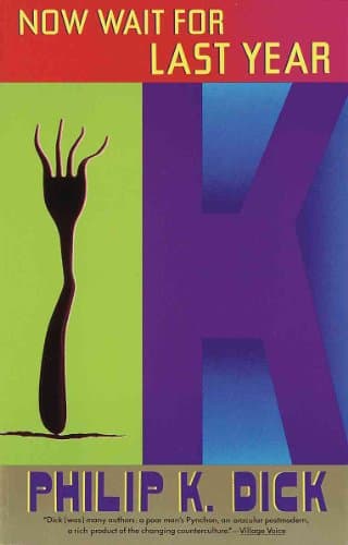 Cover of Now Wait for Last Year by Philip K. Dick