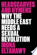 Cover of Headscarves and Hymens by Mona Eltahawy