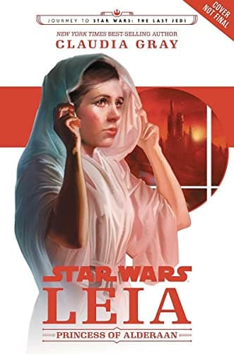 Cover of Leia: Princess of Alderaan by Claudia Gray