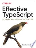 Cover of Effective Typescript by Dan Vanderkam