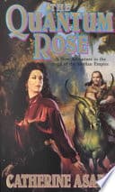 Cover of Quantam Rose by Catherine Asaro