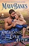 Cover of Highland Ever After by Maya Banks