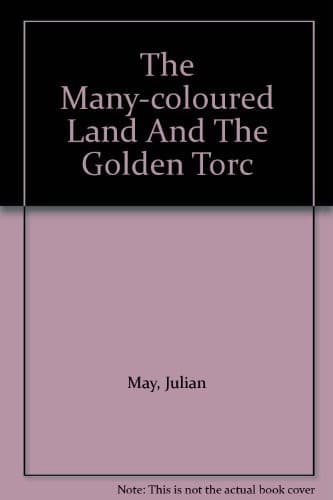 Cover of The Many Coloured Land & The Golden Torc by Julian May