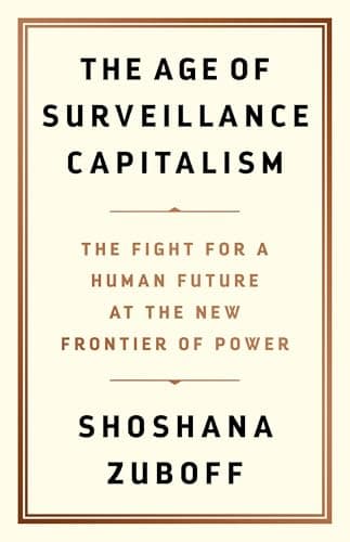Cover of The Age of Surveillance Capitalism by Shoshana Zuboff