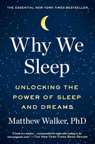 Cover of Why We Sleep: Unlocking the Power of Sleep and Dreams by Matthew Walker