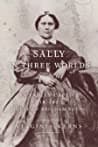 Cover of Sally in Three Worlds by Virginia Kerns