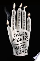 Cover of Middlegame by Seanan McGuire