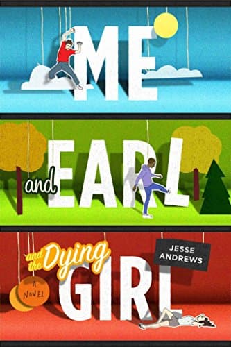 Cover of Me and Earl and the Dying Girl by Jesse Andrews