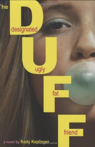 Cover of The DUFF: Designated Ugly Fat Friend by Kody Keplinger