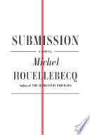 Cover of Submission by Michel Houellebecq