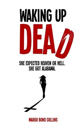 Cover of Waking Up Dead by Margo Bond Collins