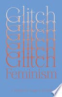 Cover of Glitch Feminism by Legacy Russell