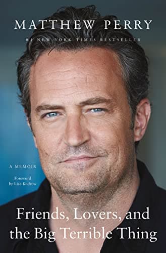 Cover of Friends, Lovers, and the Big Terrible Thing by Matthew Perry