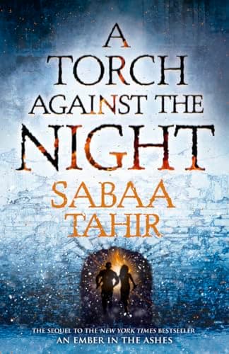 Cover of A Torch Against the Night by Sabaa Tahir