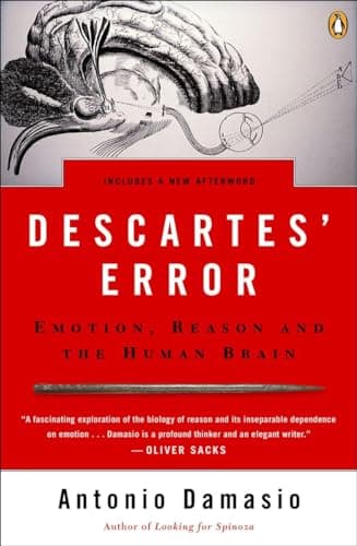 Cover of Descartes' Error: Emotion, Reason and the Human Brain by António R. Damásio